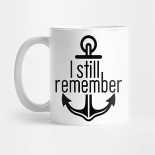 i still remember Mug